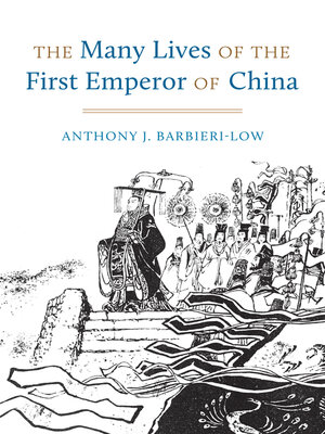 cover image of The Many Lives of the First Emperor of China